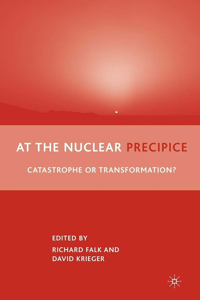 At the Nuclear Precipice: Catastrophe or Transformation?