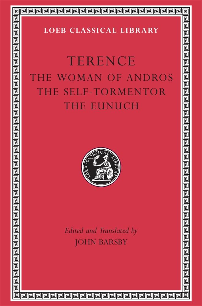 Terence, Volume I. The Woman of Andros. The Self-Tormentor.