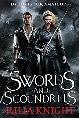Swords and Scoundrels (The Duelists, 1)