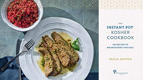 The Instant Pot Kosher Cookbook: 100 Recipes to Nourish Body and Soul — back cover