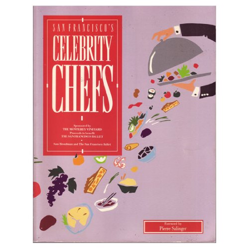 San Francisco's Celebrity Chefs by Sam Bronfman