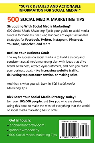 500 Social Media Marketing Tips: Essential Advice, Hints and Strategy for Business: Facebook, Twitter, Instagram, Pinterest, LinkedIn, YouTube, Snapchat, and More!