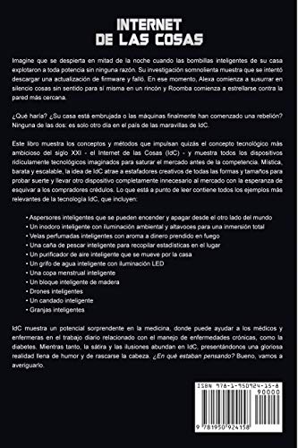 Internet de las Cosas: Lo que Necesita Saber Sobre IdC, Macrodatos, Análisis Predictivo, Inteligencia Artificial, Aprendizaje Automático, Seguridad Cibernética, y Nuestro Futuro (Spanish Edition)