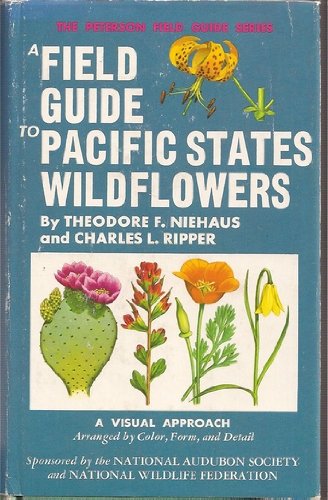 A Field Guide to Pacific States Wildflowers: Field Marks of