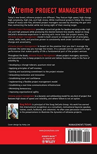 eXtreme Project Management: Using Leadership, Principles, and Tools to Deliver Value in the Face of Volatility