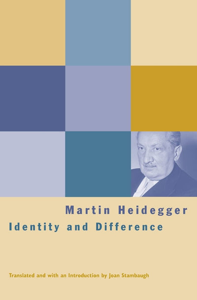 Identity and Difference by Heidegger, Martin