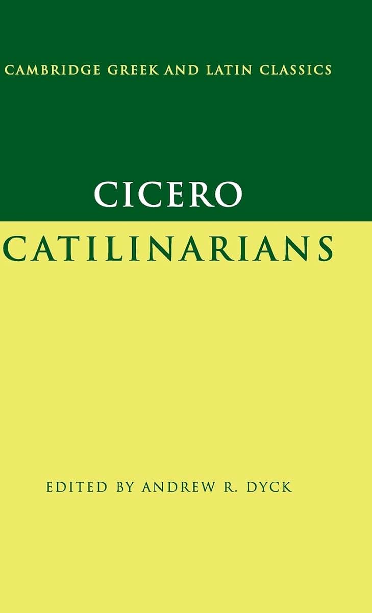 Cicero: Catilinarians (Cambridge Greek and Latin Classics)