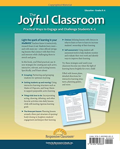 The Joyful Classroom: Practical Ways to Engage & Challenge Students K-6