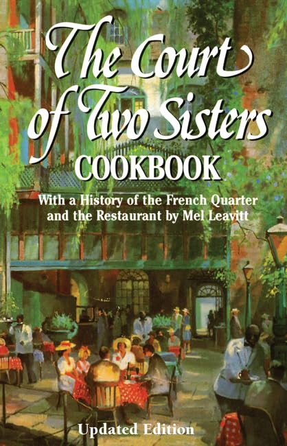 The Court of Two Sisters Cookbook (Restaurant Cookbooks)