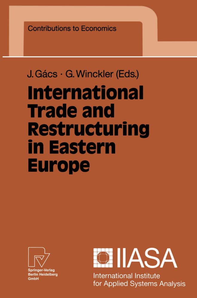 International Trade and Restructuring in Eastern Europe (Contributions to Economics)
