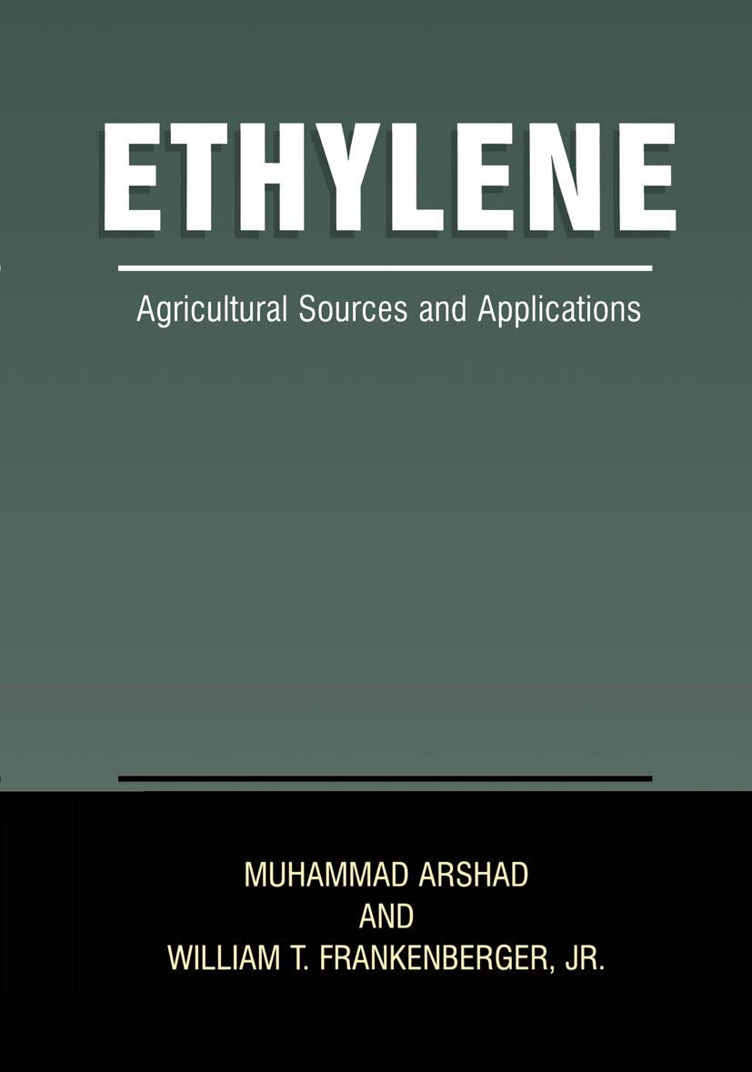 Ethylene: Agricultural Sources and Applications
