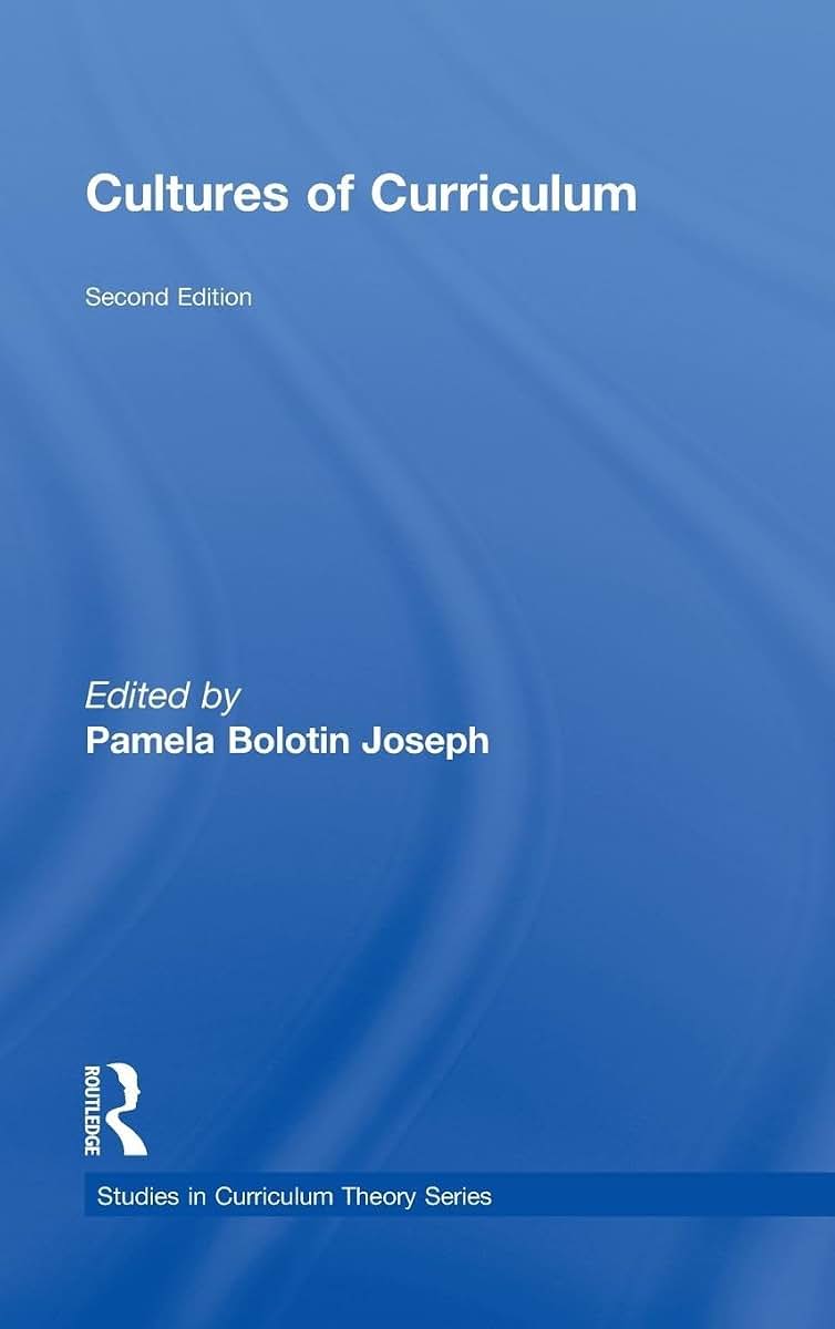 Cultures of Curriculum (Studies in Curriculum Theory Series)