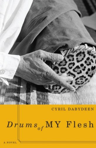 Drums of My Flesh: A Novel