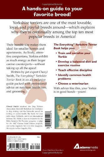 The Everything Yorkshire Terrier Book: A Complete Guide to Raising, Training, And Caring for Your Yorkie