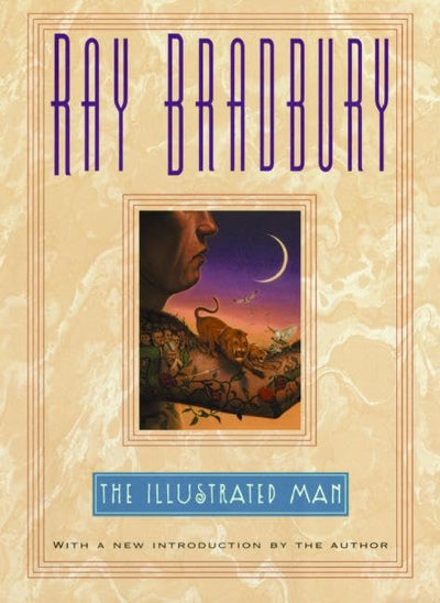The Illustrated Man by Bradbury, Ray