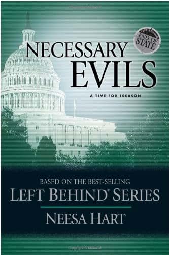End of State: Necessary Evils: A Time for Treason (Left Behind Political)