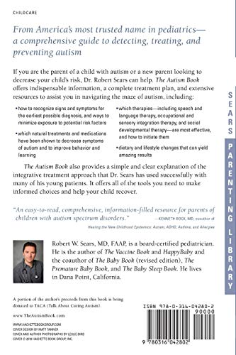 The Autism Book: What Every Parent Needs to Know About Early Detection, Treatment, Recovery, and Prevention (Sears Parenting Library)