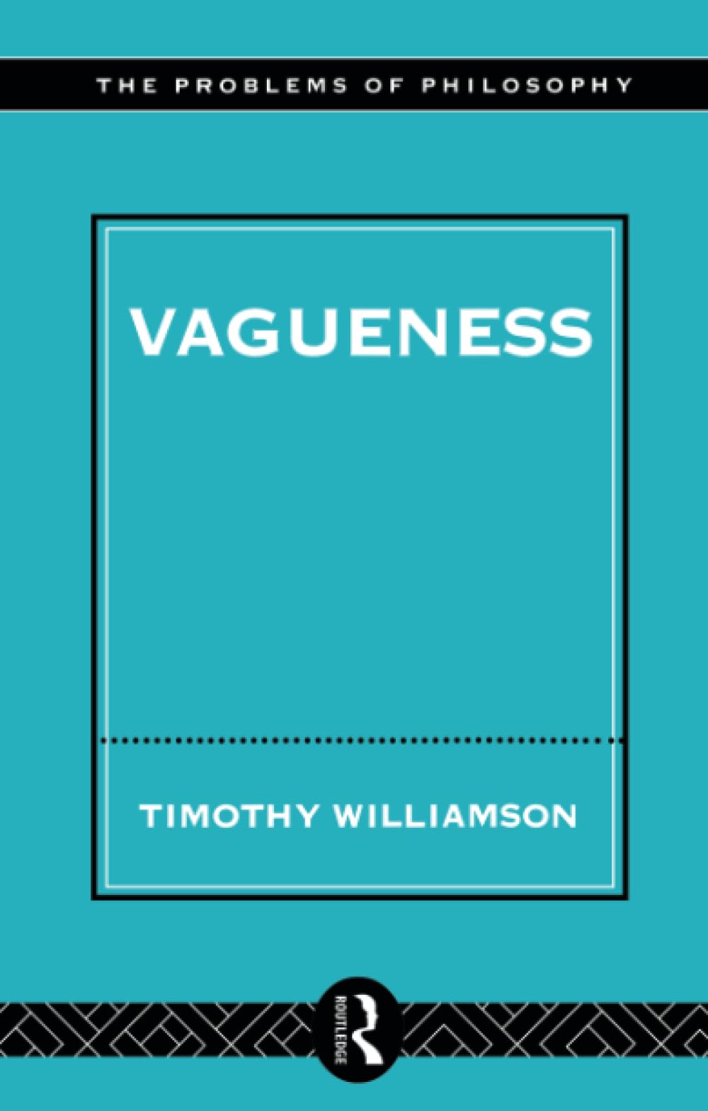 Vagueness (Problems of Philosophy)