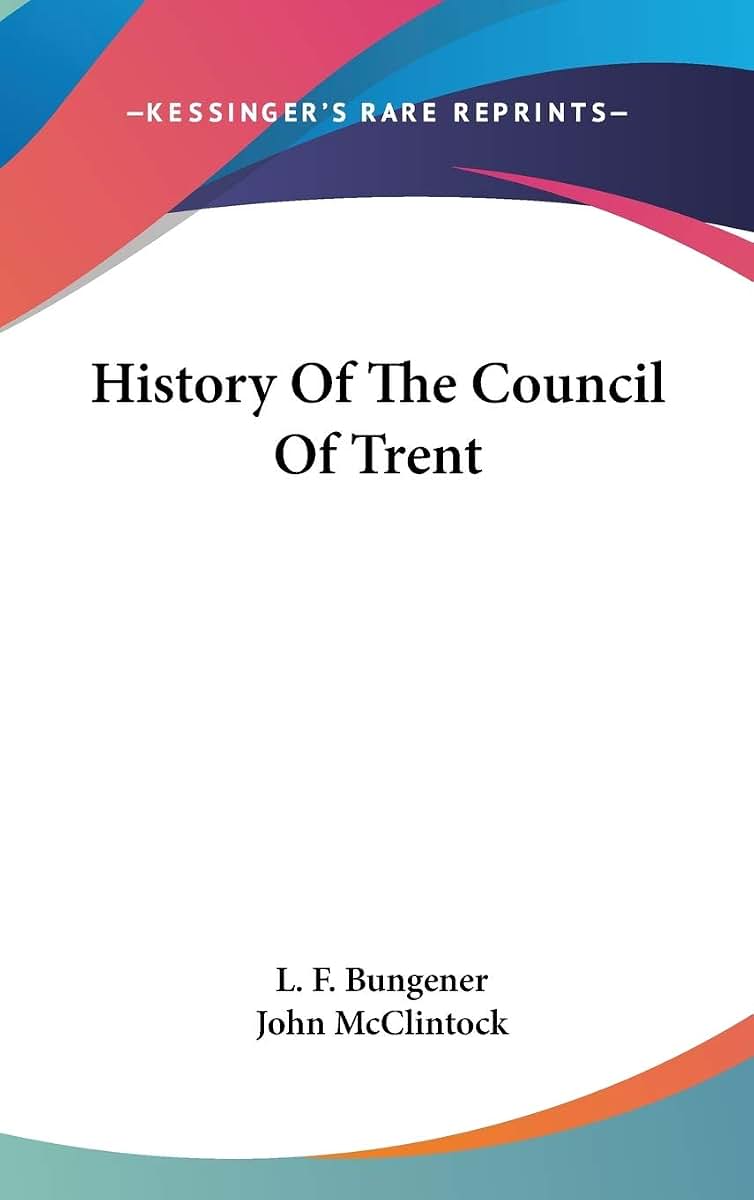History Of The Council Of Trent