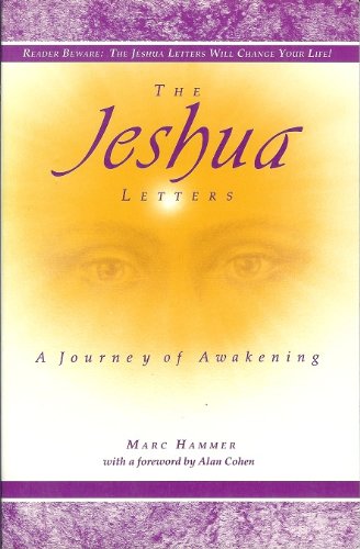 The Jeshua Letters by Jon Marc Hammer