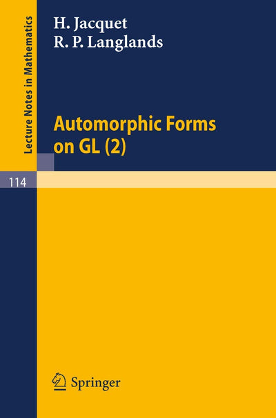 Automorphic Forms on GL (2): Part 1 (Lecture Notes in Mathematics, 114)