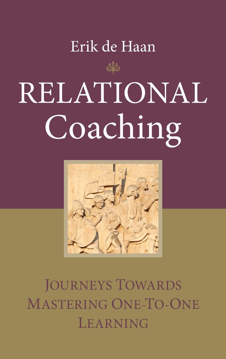 Relational Coaching: Journeys Towards Mastering One-To-One Learning