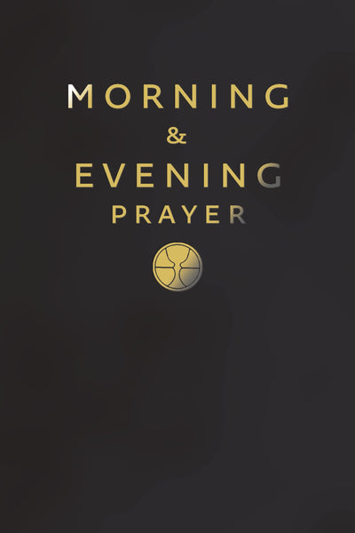 Morning and Evening Prayer by Anthony B.Boylan