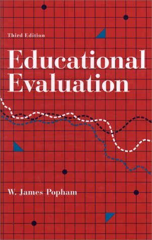 Educational Evaluation (3rd Edition) by Popham, W. James