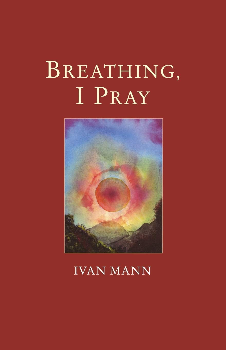 Breathing, I Pray