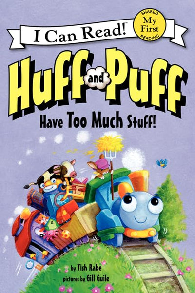 Huff and Puff Have Too Much Stuff! (My First I Can Read)