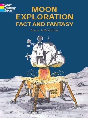 Moon Exploration Fact and Fantasy (Dover History Coloring Bo