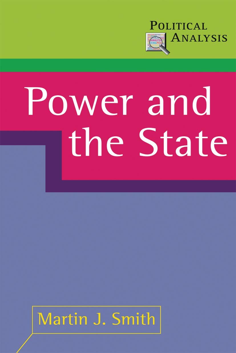 Power and the State (Political Analysis, 28)