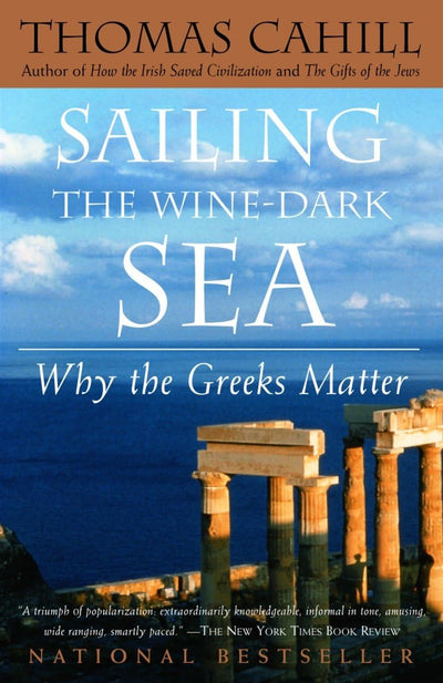 Sailing the Wine-Dark Sea: Why the Greeks Matter (The Hinges