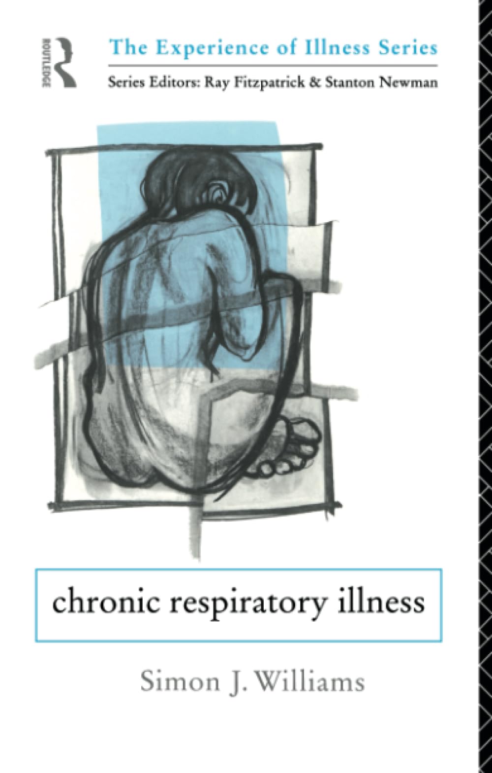 Chronic Respiratory Illness (The Experience of Illness)