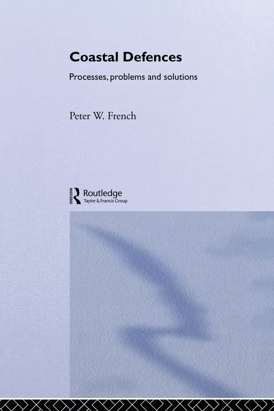 Coastal Defences: Processes, Problems and Solutions