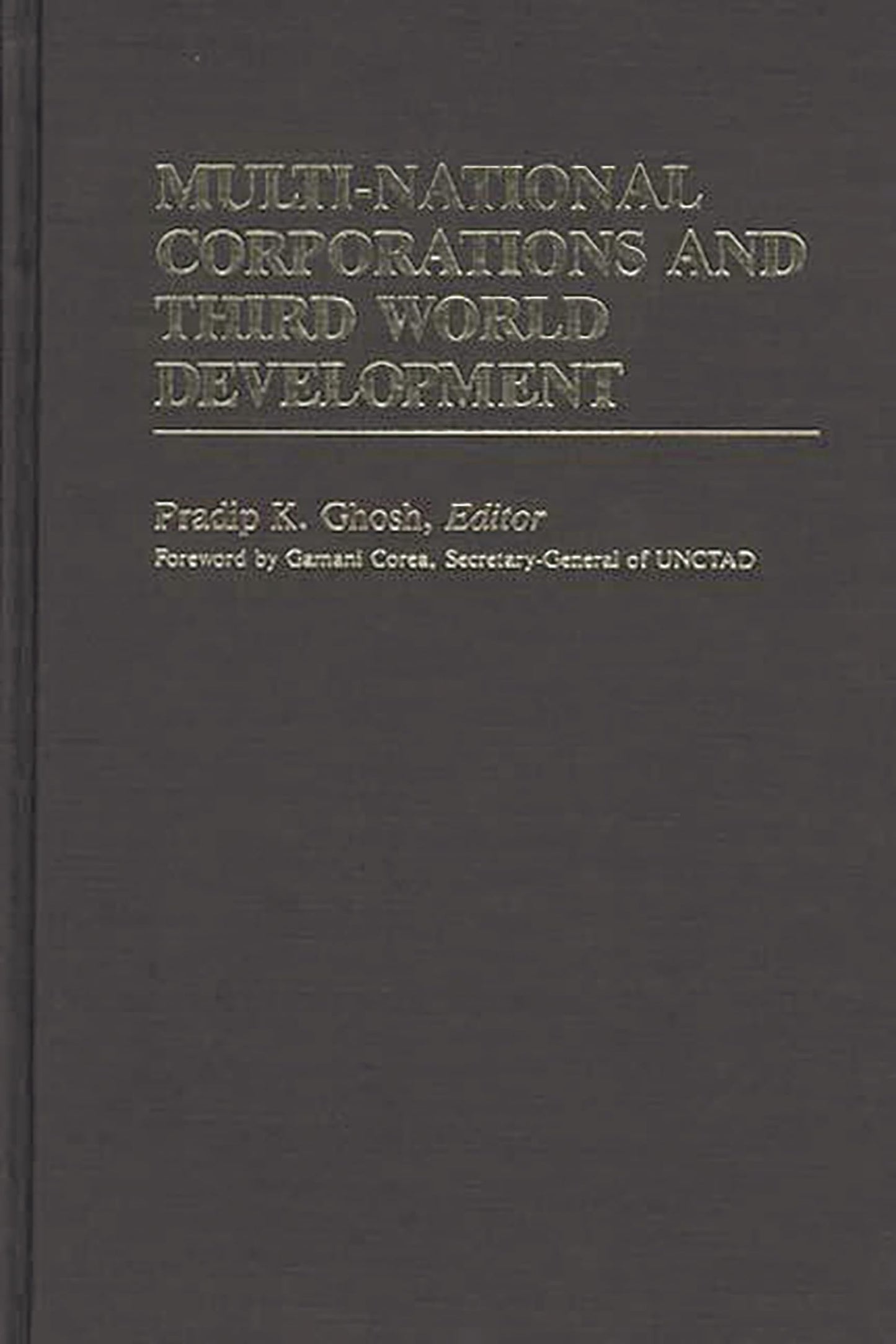 Multi-National Corporations and Third World Development (International Development Resource Books)
