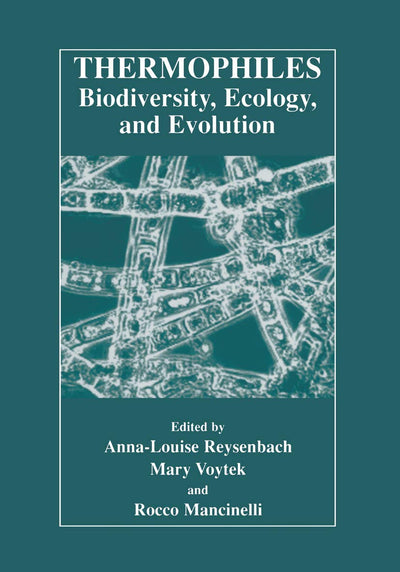 Thermophiles: Biodiversity, Ecology, and Evolution: Biodiversity, Ecology, and Evolution