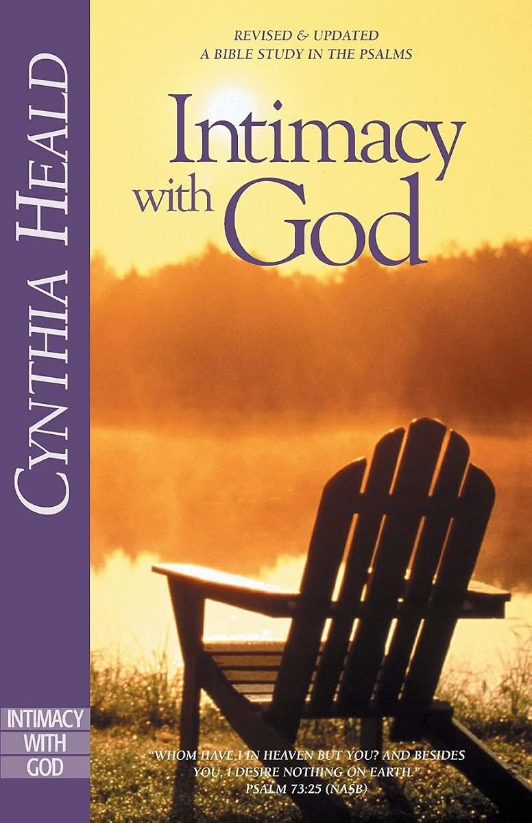 Intimacy with God: Revised and Updated: A Bible Study in the Psalms