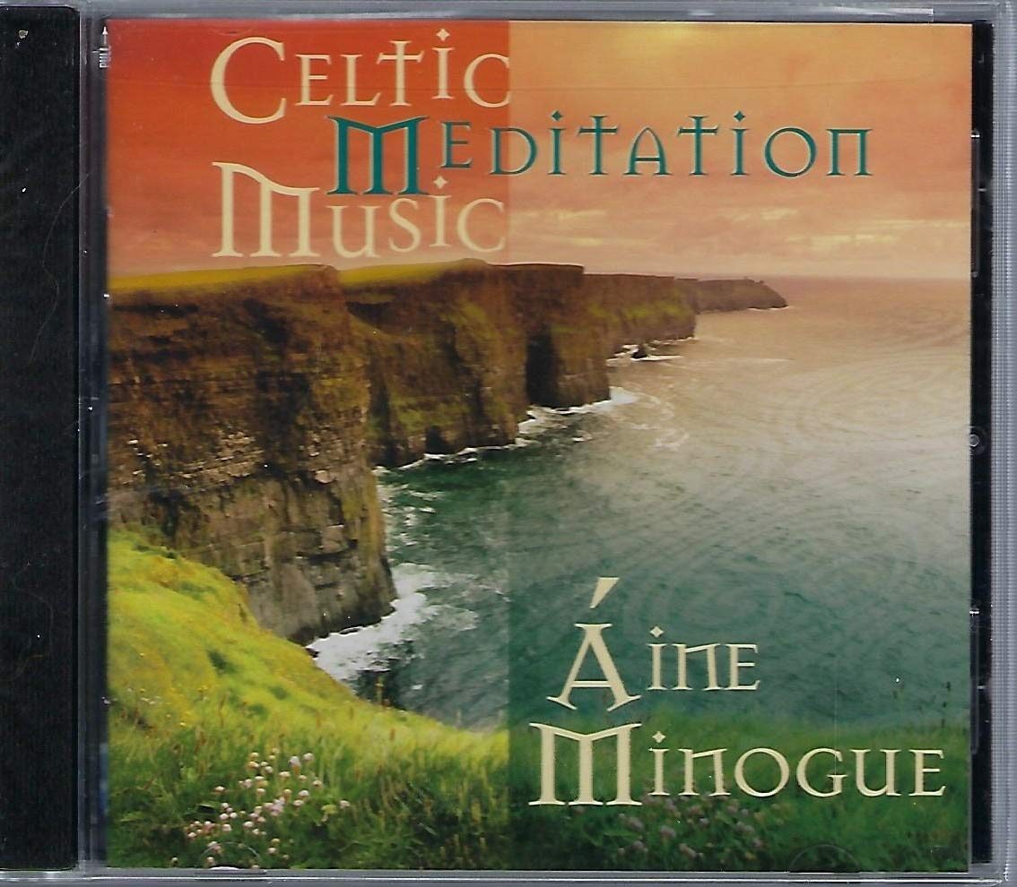 Celtic Meditation Music by Aine Minogue