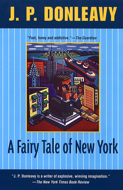 A Fairy Tale of New York (Donleavy, J. P.)