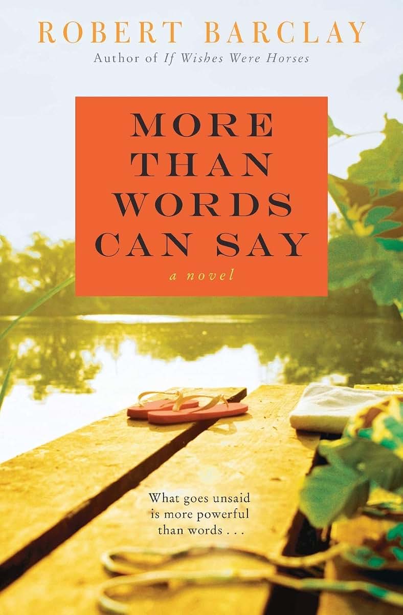 More Than Words Can Say: A Novel