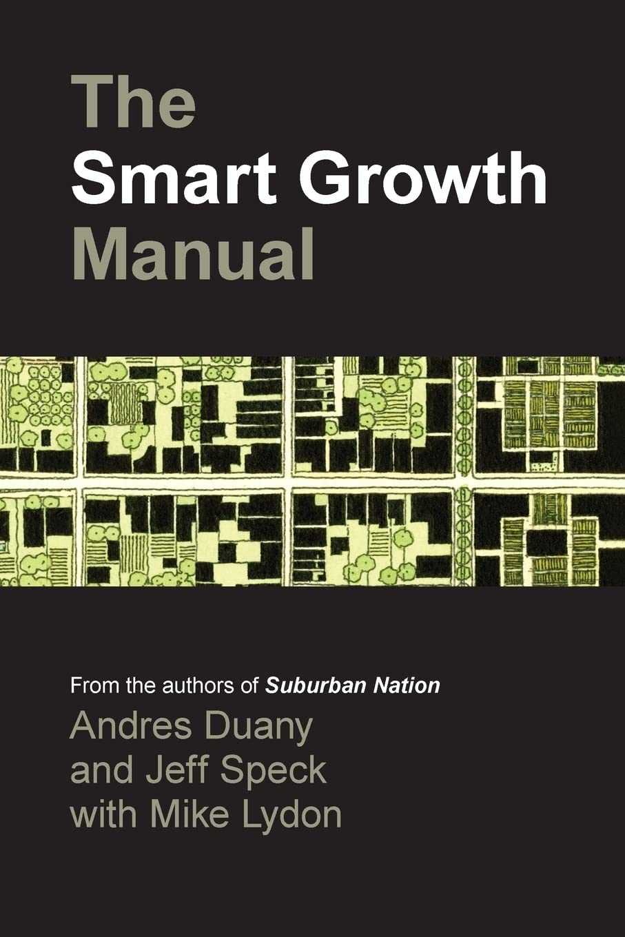 The Smart Growth Manual