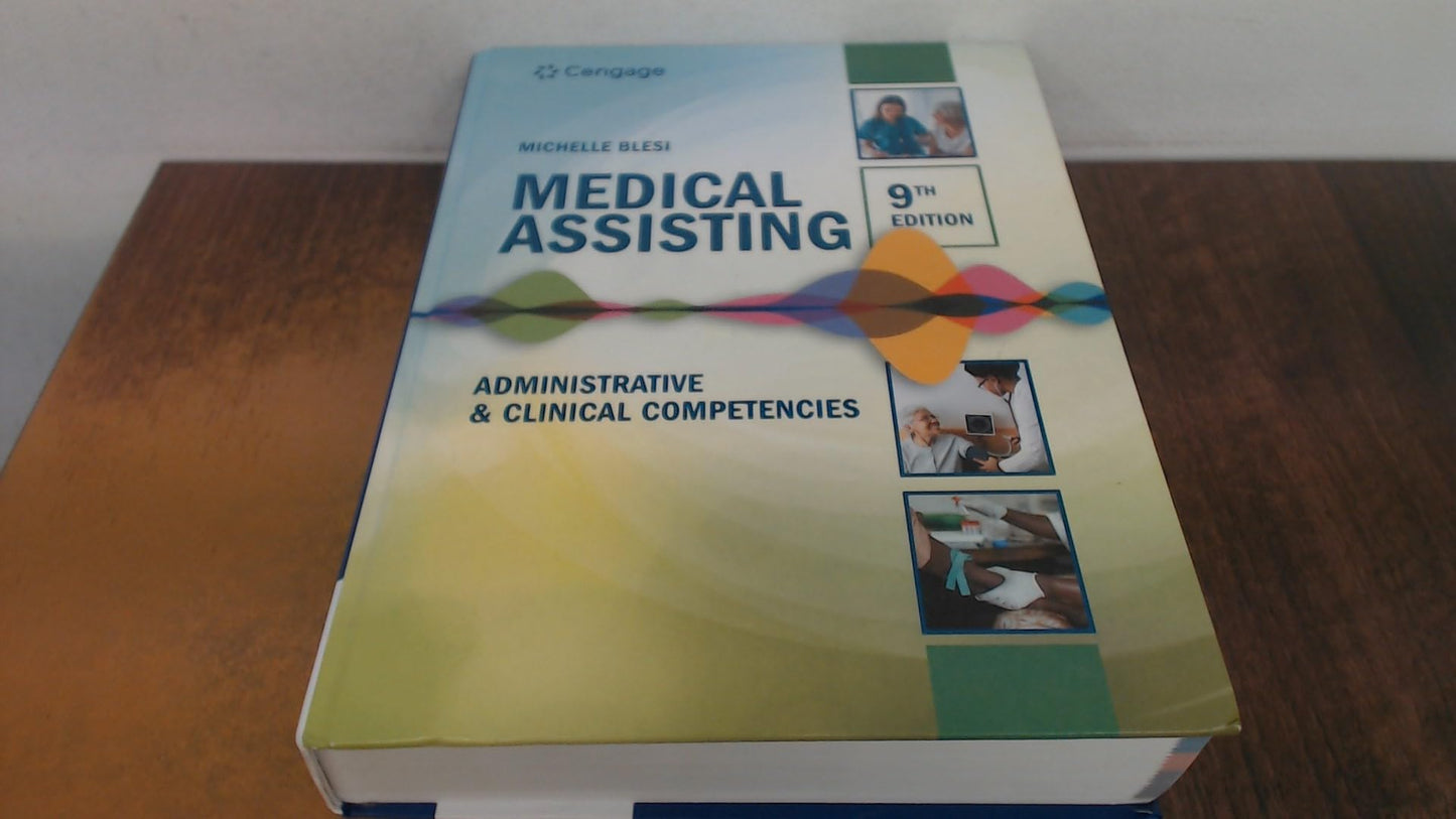 Medical Assisting: Administrative & Clinical Competencies: Administrative & Clinical Competencies (MindTap Course List)