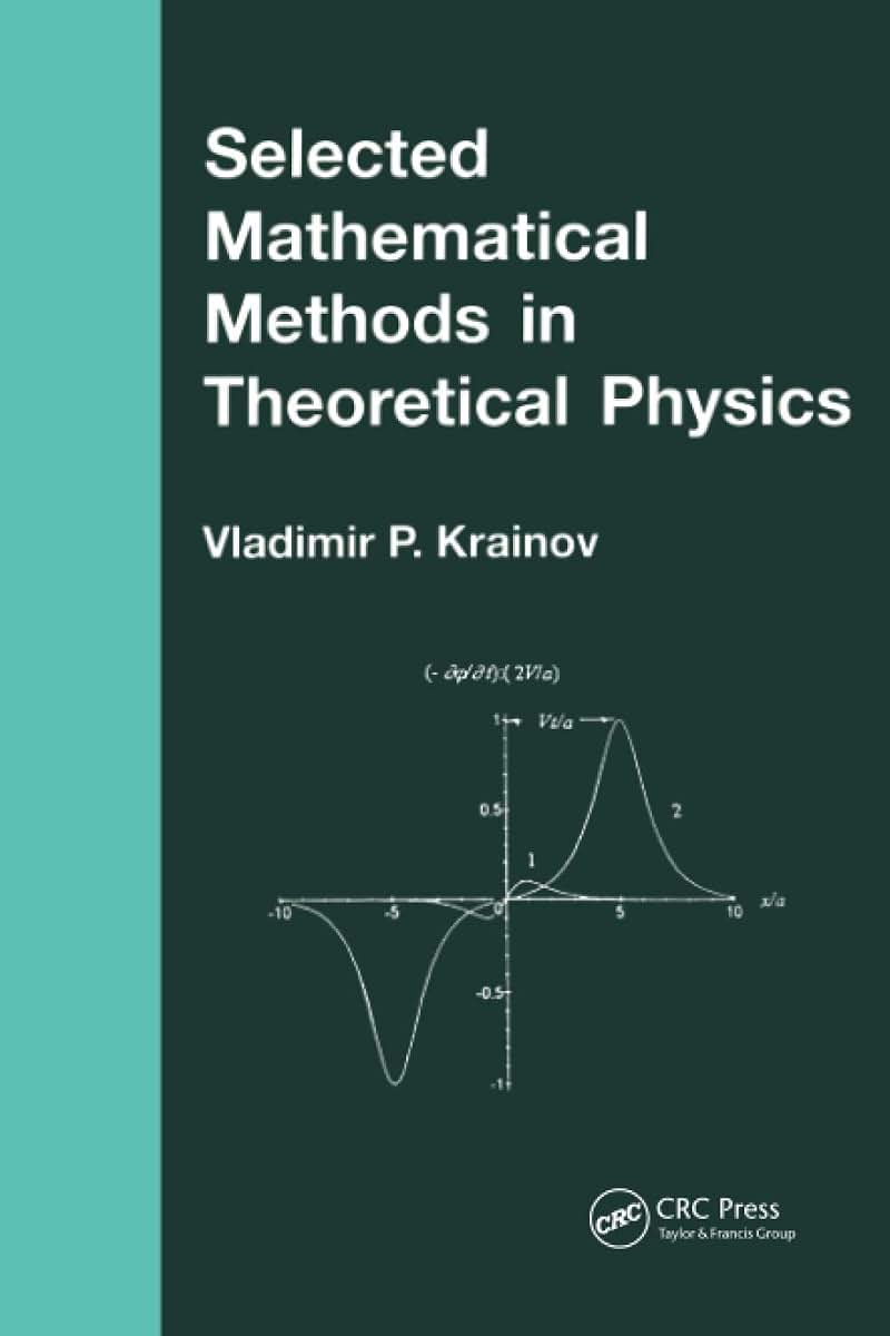 Selected Mathematical Methods in Theoretical Physics