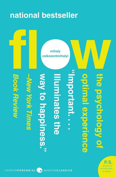 Flow: The Psychology of Optimal Experience (Harper Perennial