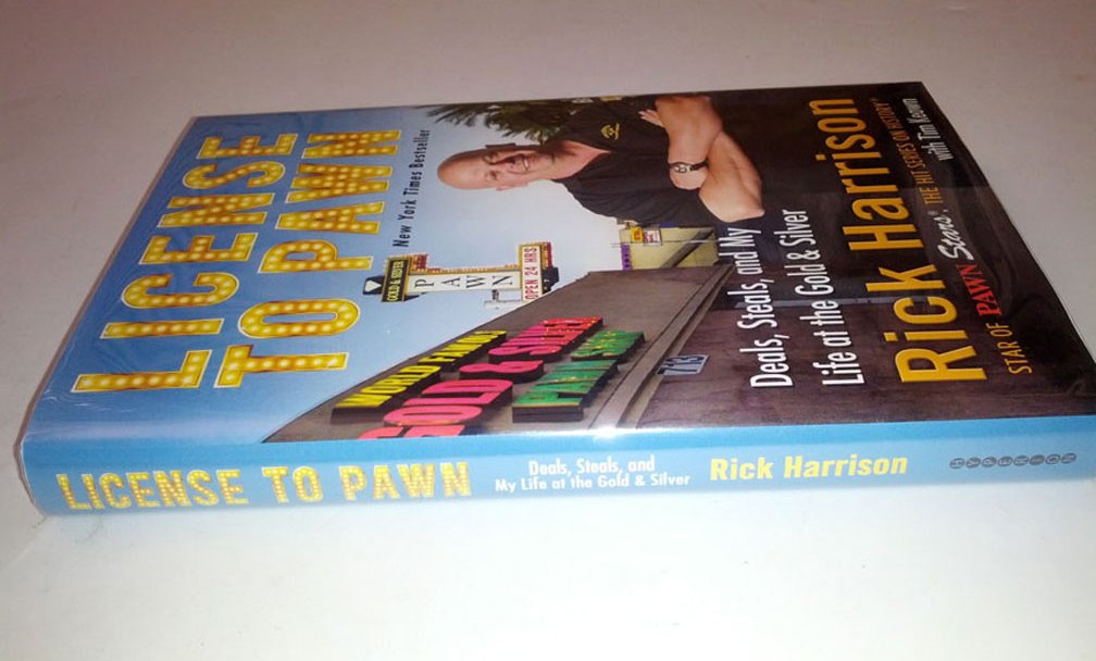 License to Pawn: Deals, Steals, and My Life at the Gold & Silver