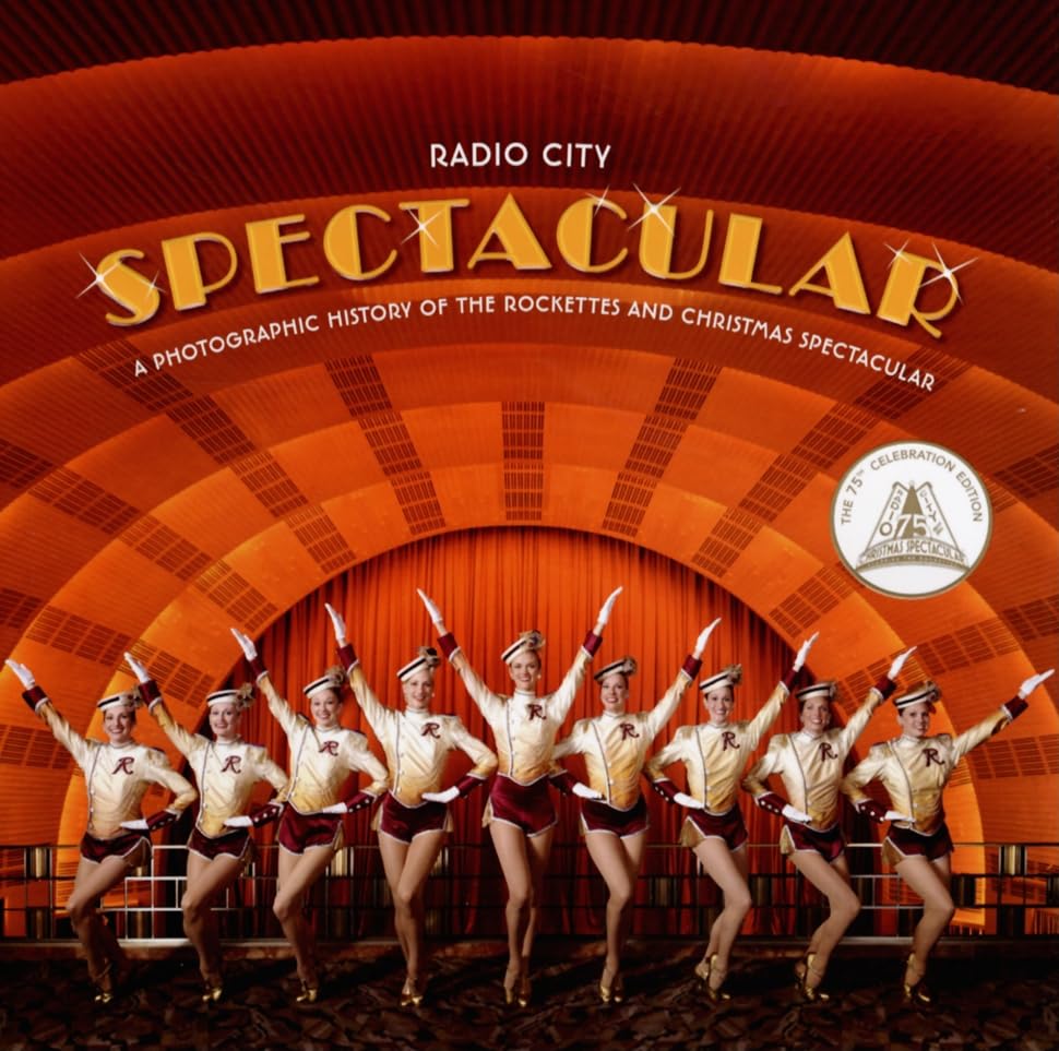 Radio City Spectacular: A Photographic History of the Rocket