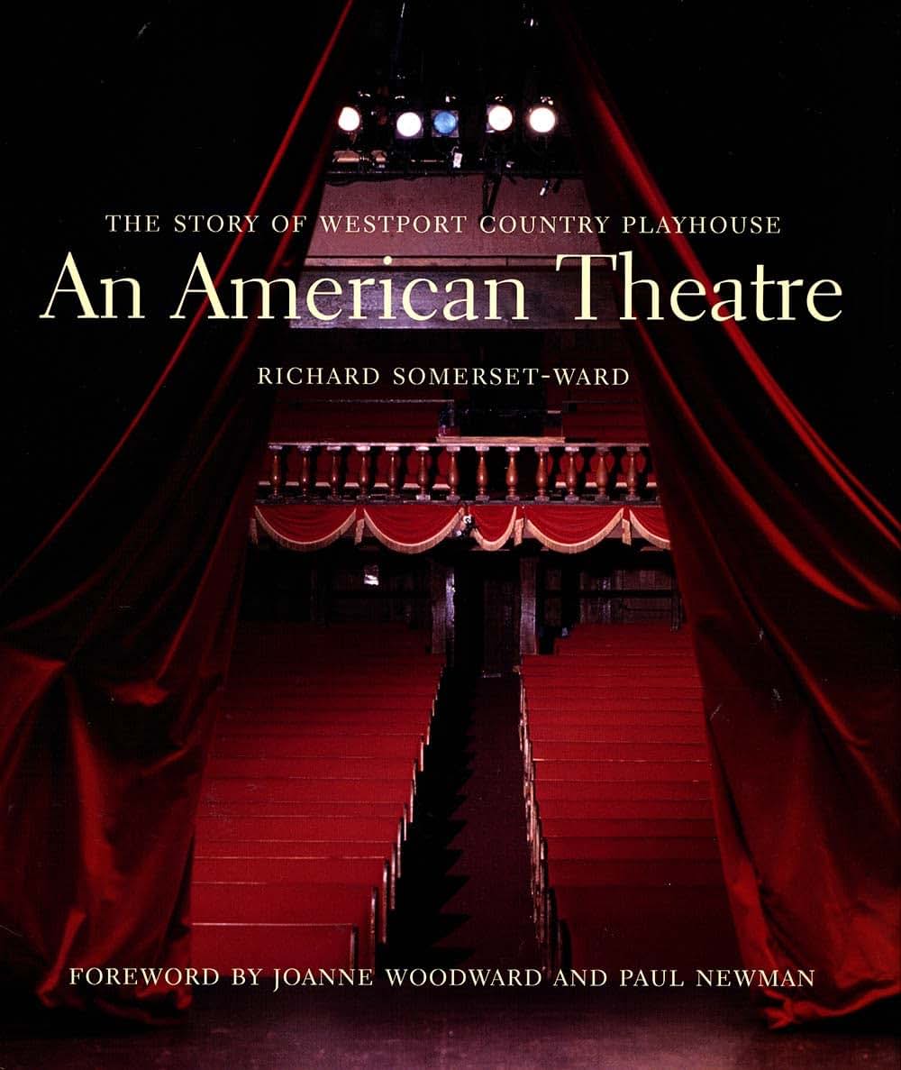 An American Theatre: The Story of Westport Country Playhouse, 1931-2005