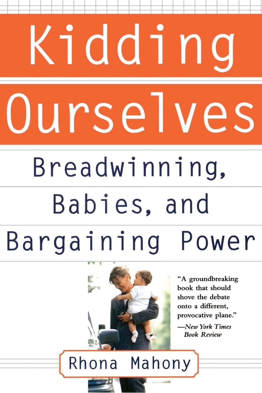 Kidding Ourselves: Breadwinning, Babies And Bargaining Power