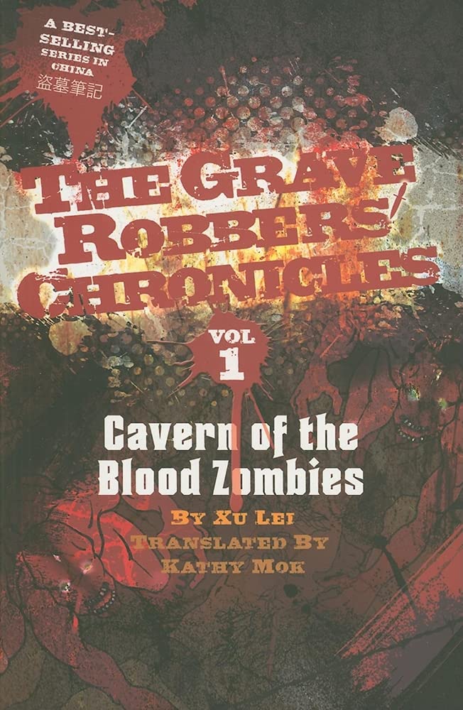 Cavern of the Blood Zombies (Grave Robbers' Chronicles)